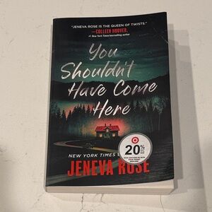 You Shouldn't Have Come Here Book by Jeneva Rose